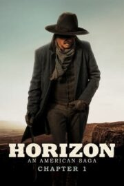 Horizon: Bir Amerikan Efsanesi – Bölüm 1